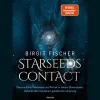 Starseeds-Contact. Übersinnliche Phänomene und Portale in höhere Dimensionen. Verbinde dich mit deinem galaktischen Ursprung.
