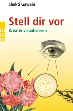 Stell dir vor. Kreativ visualisieren.