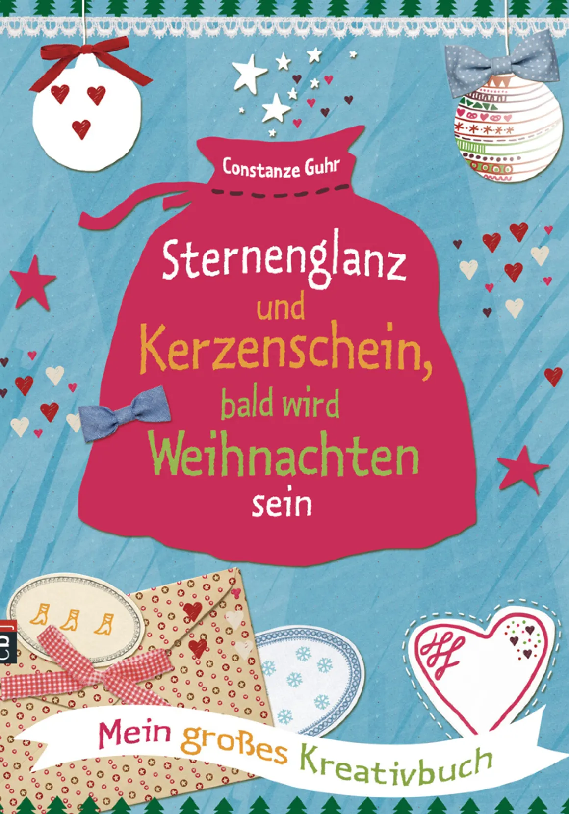 Sternenglanz und Kerzenschein, bald wird Weihnachten sein. Mein großes Kreativbuch.