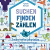 Suchen, Finden, Zählen. Zauberhafte Labyrinthe und Zahlenabenteuer.