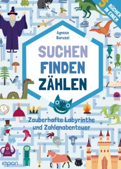 Suchen, Finden, Zählen. Zauberhafte Labyrinthe und Zahlenabenteuer.