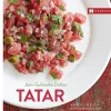 Tatar: Mehr als Fleisch - roh und köstlich.