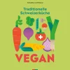 Traditionelle Schweizerküche vegan.