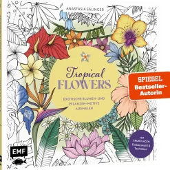 Tropical Flowers. Exotische Blumen- und Pflanzen-Motive ausmalen.