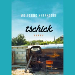 Tschick.