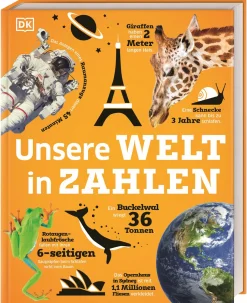 Unsere Welt in Zahlen. Ein verrücktes Rekorde-Buch.