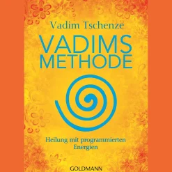 Vadims Methode: Heilung mit programmierten Energien.