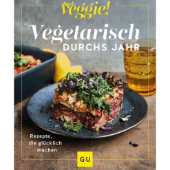 Vegetarisch durchs Jahr. Rezepte, die glücklich machen.