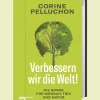 Verbessern wir die Welt! Die Sorge für Mensch, Tier und Natur.