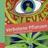 Verbotene Pflanzen: Psychoaktiv bis invasiv.