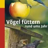 Vögel füttern rund ums Jahr