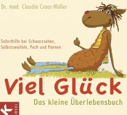 Viel Glück. Das kleine Übungsbuch.