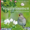 Vogelstimmen - Unsere Vögel und ihr Gesang