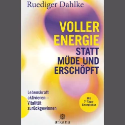 Voller Energie statt müde und erschöpft. Lebenskraft aktivieren.