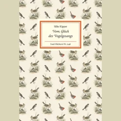 Vom Glück des Vogelgesangs. Zehn Porträts beliebter Singvögel.