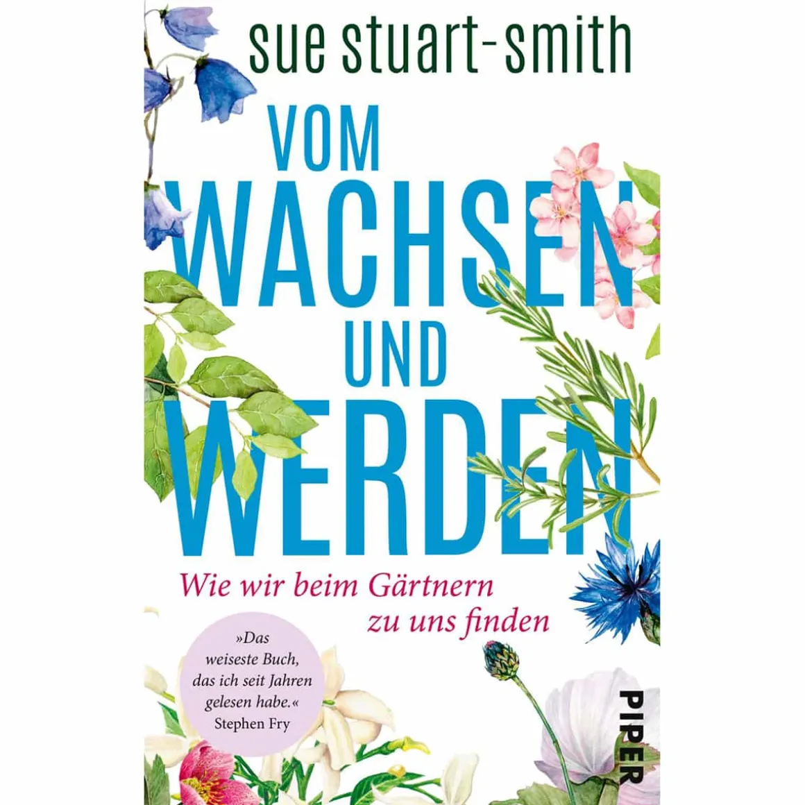 Vom Wachsen und Werden. Wie wir beim Gärtnern zu uns finden.