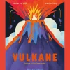 Vulkane. Fakten & Faszinierendes.