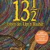 Walter Moers. Die 13 1/2 Leben des Käpt’n Blaubär. Roman. Der große Bestseller in Farbe.