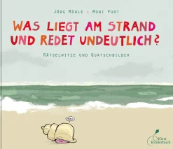 Was liegt am Strand und redet undeutlich?