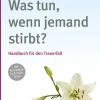 Was tun, wenn jemand stirbt?