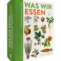 Was wir essen. Die Enzyklopädie essbarer Pflanzen aus aller Welt. Kräuter, Gemüse, Obst und Grundnahrungsmittel. Studienausgabe.