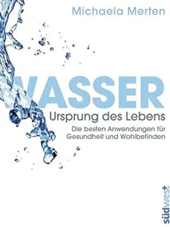 Wasser - Ursprung des Lebens