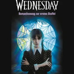 Wednesday - Romanfassung zur ersten Staffel: Kehre zurück in die herrlich düstere Welt der Erfolgsserie.