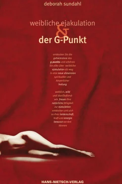 Weibliche Ejakulation und der G-Punkt.