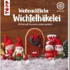 Weihnachtliche Wichtelhäkelei. Wichtel und Accessoires einfach gehäkelt.