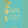 Weisheit des ungesicherten Lebens: Geschenkausgabe.