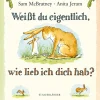 Weißt du eigentlich, wie lieb ich dich habe?