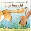 Weißt du eigentlich, wie lieb ich dich hab? Hier bin ich!