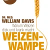 Weizenwampe - Warum Weizen dick und krank macht