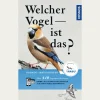 Welcher Vogel ist das? Kosmos Naturführer.