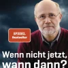 Wenn nicht jetzt, wann dann? Handeln für eine Welt, in der wir leben wollen.