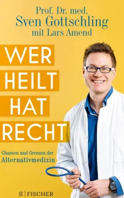 Wer heilt, hat recht - Chancen und Grenzen der Alternativmedizin