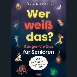 Wer weiß das? Das geniale Quiz für Senioren. 250 knifflige und spannende Fragen.