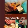Werkbuch Holz.