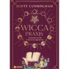 Wicca - Praxis. Handbuch für Fortgeschrittene.