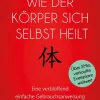 Wie der Körper sich selbst heilt