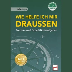 Wie helfe ich mir draußen. Touren- und Expeditionsratgeber.
