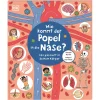 Wie kommt der Popel in die Nase?: Das passiert in deinem Körper. Erstes Körperwissen spannend und charmant aufbereitet. Für Kinder ab 5 Jahren.