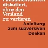 Wie man mit Fundamentalisten diskutiert, ohne den Verstand zu verlieren