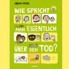 Wie spricht man eigentlich über den Tod?
