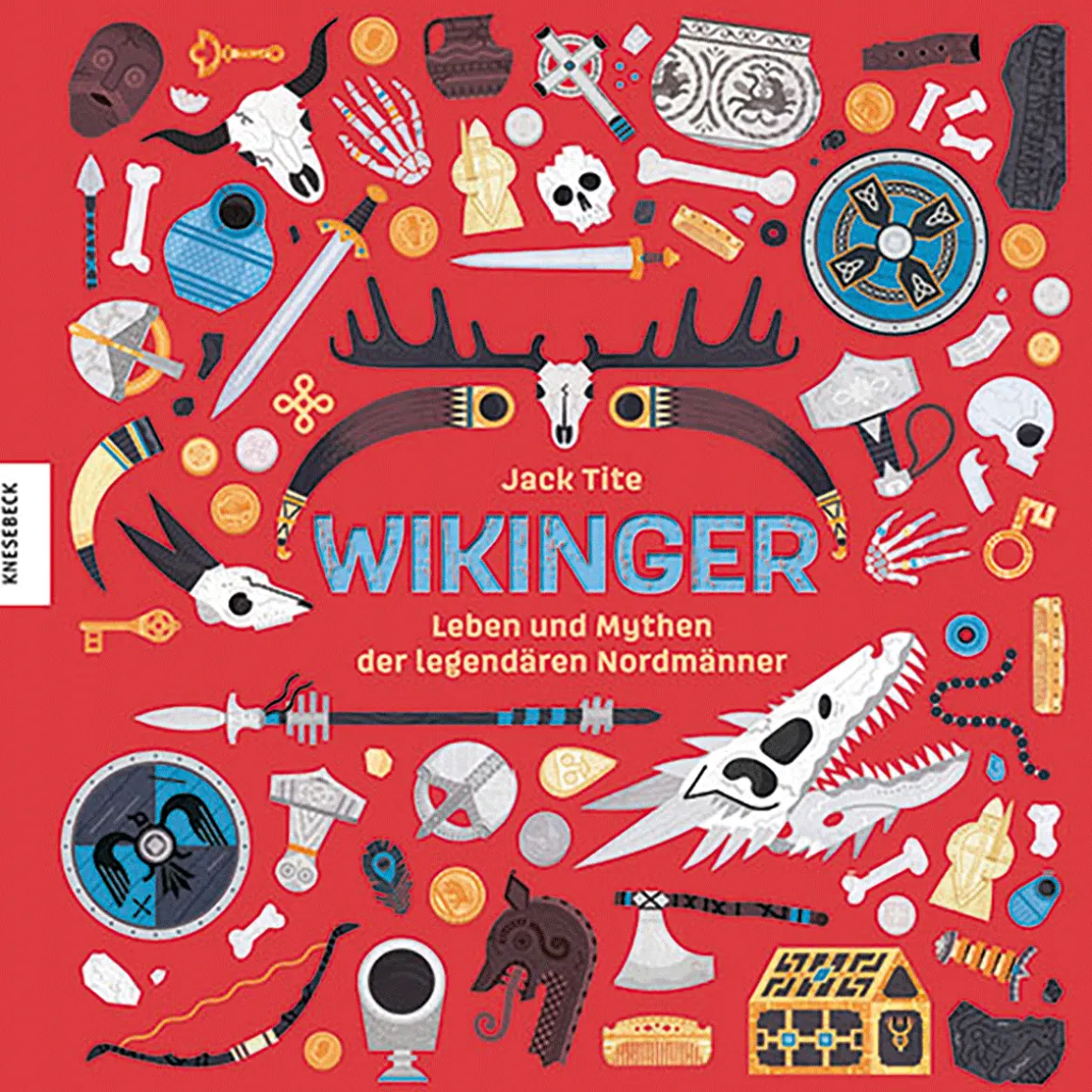 Wikinger. Leben und Mythen der legendären Nordmänner.