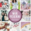Wir feiern! Effektvolle Party-Ideen für die schönsten Feste des Jahres.