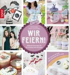 Wir feiern! Effektvolle Party-Ideen für die schönsten Feste des Jahres.