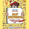 Wo ist Walter? Auf Zeitreise: Knobelalarm für clevere Kids | Kultiges Wimmelbuch mit Rätseln für Kinder und Erwachsene.