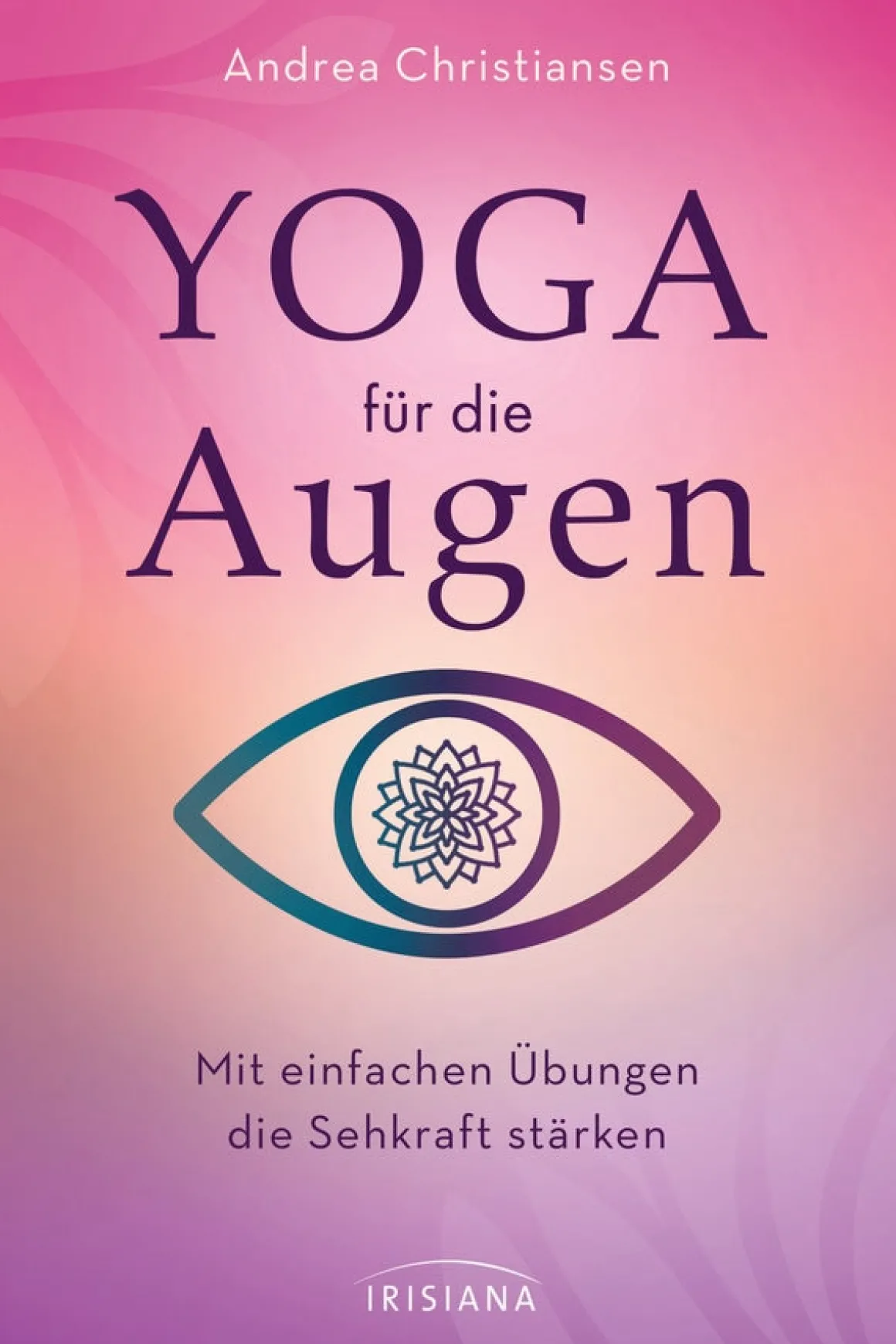 Yoga für die Augen