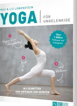 Yoga für Ungelenkige. In 3 Schritten vom Anfänger zum Geübten.